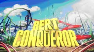 Bert the Conqueror