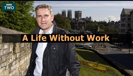 A Life Without Work
