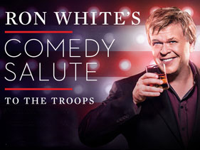 Ron White's Comedy Salute to the Troops