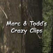 Marc & Todd's Crazy Clips