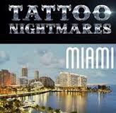 Tattoo Nightmares Miami