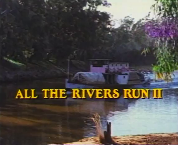 All the Rivers Run 2